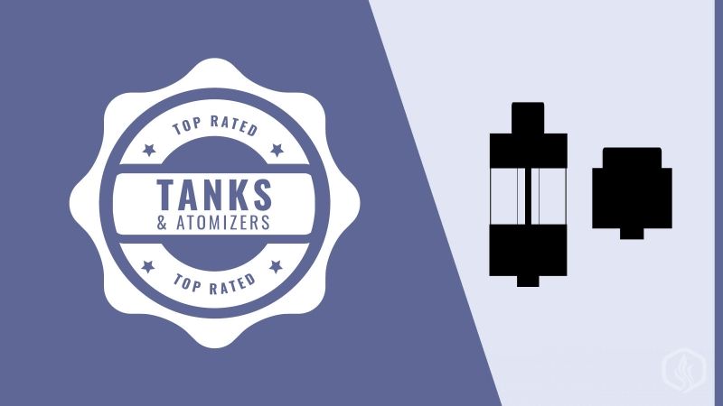 Best Vape Tanks 2018 
