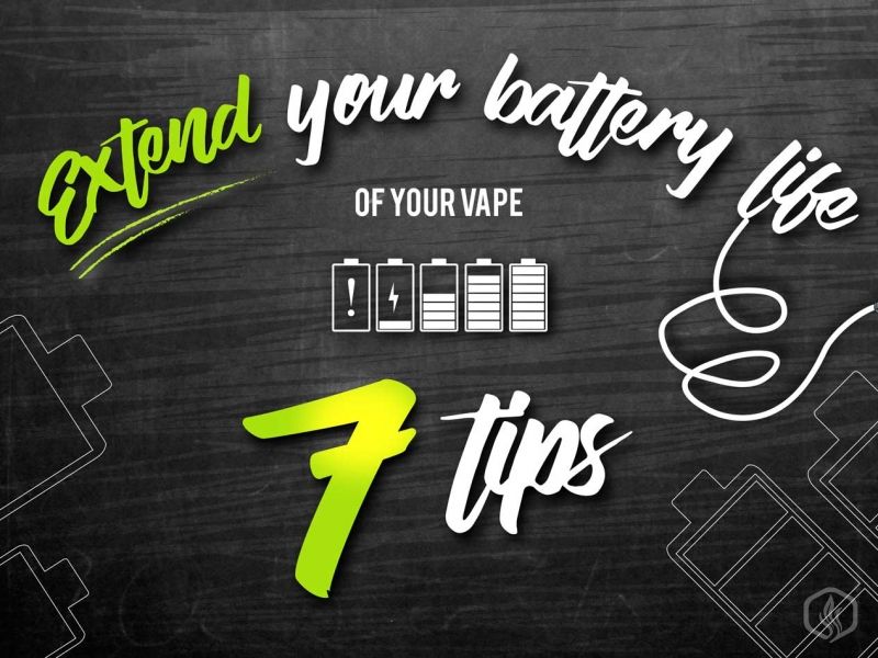 7 Tips to extend your vape's Battery Life [This works]