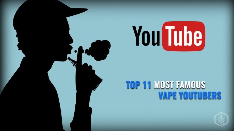 Image of The 11 Most Popular Vape Youtubers