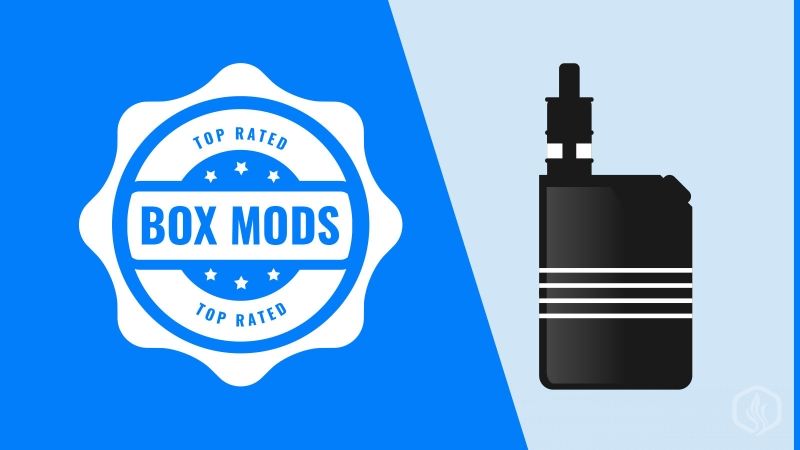 Best Vape Mods & Box Mods